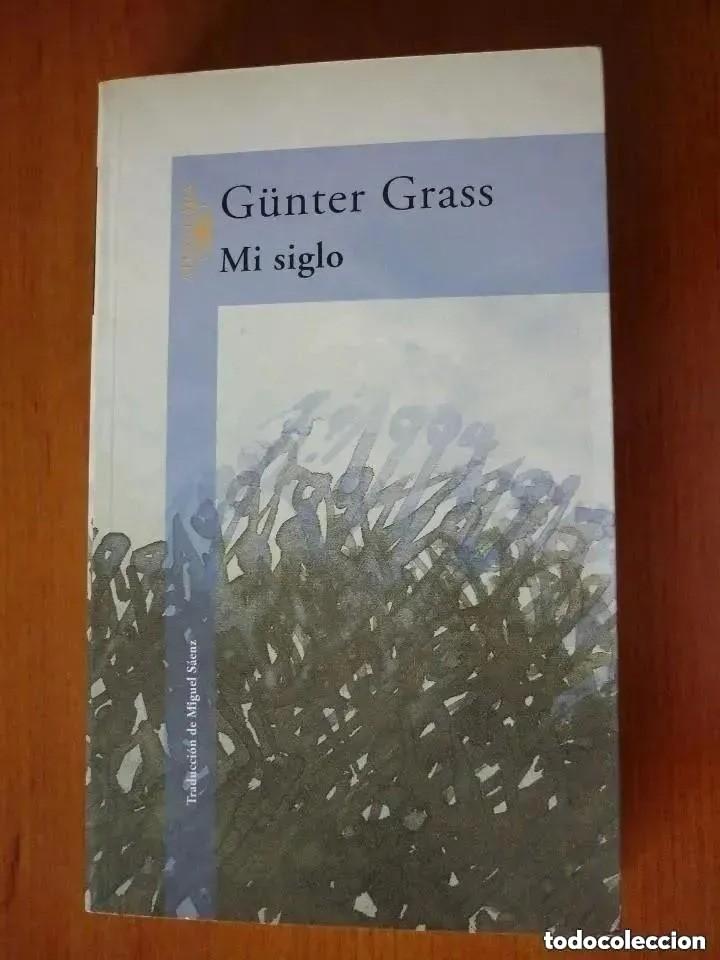Libros de segunda mano: MI SIGLO - G&Uuml;NTER GRASS - Foto 1