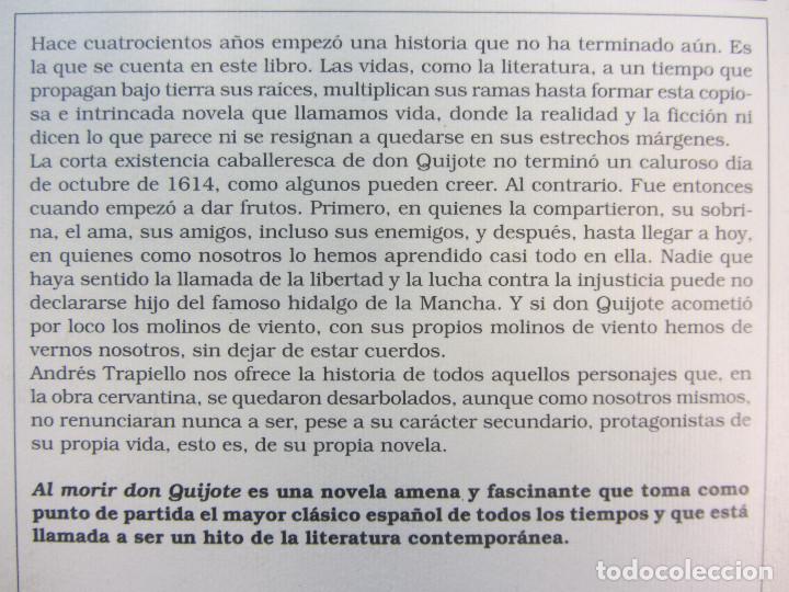 Libros de segunda mano: Al morir Don Quijote. Andrés Trapiello. Ed. Destino 2004. Tapa dura y sobrecubierta. 411 págs. - Foto 9 - 294899573