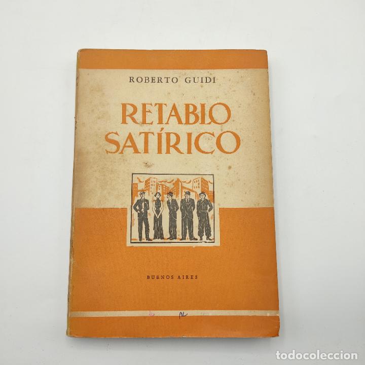 Gebrauchte B&uuml;cher: RETABLO SATIRICO. ROBERTO GUIDI. 1949. EDICION ARGENTINA. 141 PAGS.