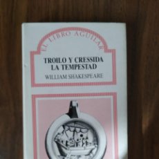 Libros de segunda mano: WILLIAM SHAKESPEARE - TROILO Y CRESSIDA / LA TEMPESTAD (EL LIBRO AGUILAR Nº 36)
