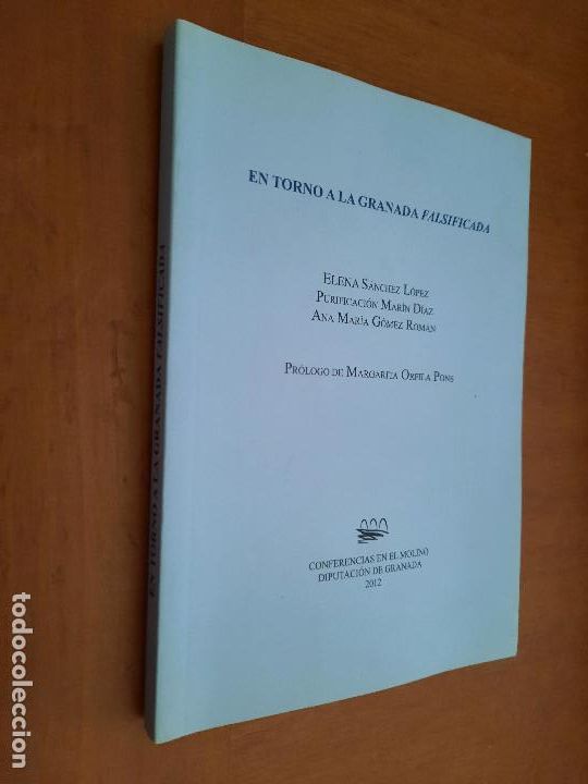 Libros de segunda mano: EN TORNO A LA GRANADA FALSIFICADA. ELENA SANCHEZ. PURIFICACI&Oacute;N MARIN. BUEN ESTADO caj. 81