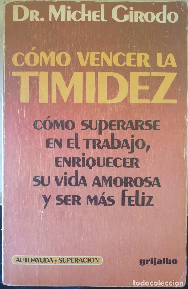 Libros de segunda mano: COMO VENCER LA TIMIDEZ. - GIRODO, Dr. Michel. - Foto 1