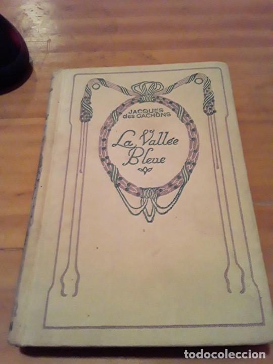 Libri di seconda mano: LA VALLEE BLEUE.JACQUES DES GACHONS.NELSON EDITEURS.283 PAGINAS.