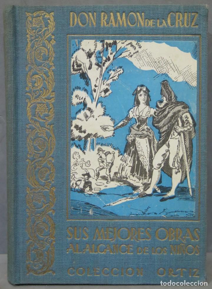 Livres d'occasion: DON RAMON DE LA CRUZ. SUS MEJORES OBRAS. COLECCION ORTIZ