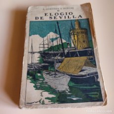 Libros de segunda mano: ELOGIO DE SEVILLA CRONICAS Y ARTICULOS. F. CORTINES Y MURUBE. 1916. FORTANET. 286 PAGS.