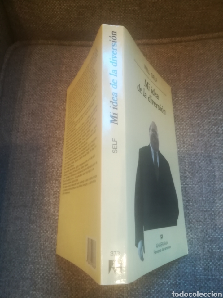 Libros de segunda mano: Will Self Mi Idea De La Diversi&oacute;n. Anagrama 1997. Como Nuevo. - Foto 4
