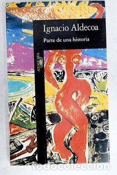 Libros de segunda mano: Parte de una historia. Ignacio Aldecoa - Foto 1