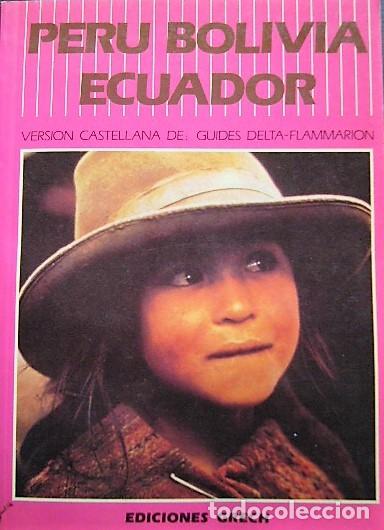 Libros de segunda mano: PERU BOLIVIA ECUADOR - PIERRE DE ZUTTER - EDICIONES GRECH - Foto 1