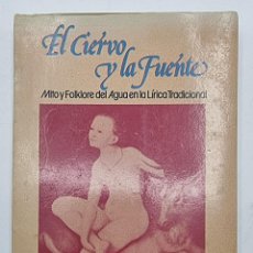 Libros de segunda mano: EL CIERVO Y LA FUENTE. EGLA MORALES BLOUIN. ED. STADIA HUMANITATIS. MADRID, 1981. PAGS: 316.