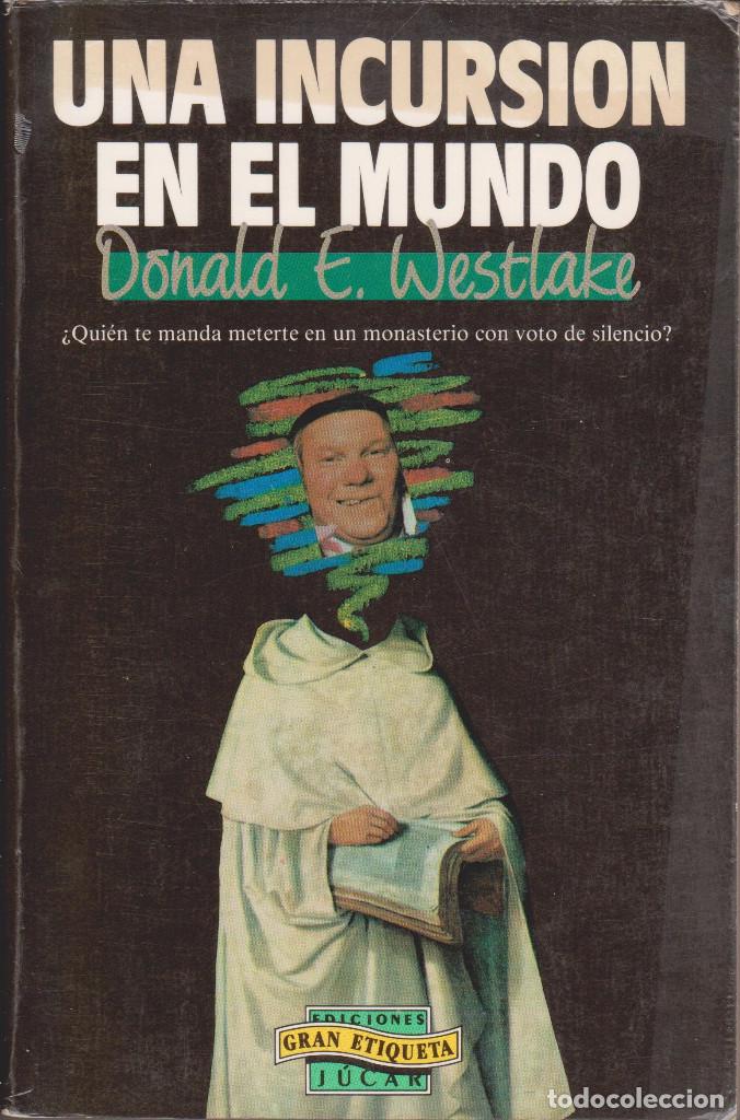 Libros de segunda mano: Una incursi&oacute;n en el mundo - Donald E. Westlake - Foto 1