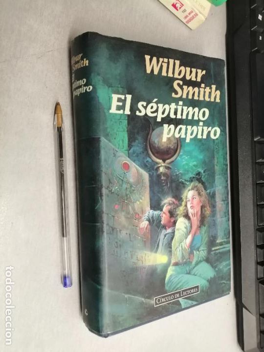 Libros de segunda mano: EL S&Eacute;PTIMO PAPIRO / WILBUR SMITH / C&Iacute;RCULO DE LECTORES - Foto 1