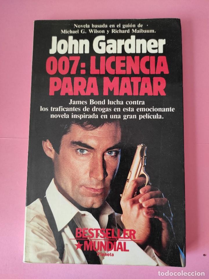 Libros de segunda mano: 007: LICENCIA PARA MATAR - John Gardner - Foto 1