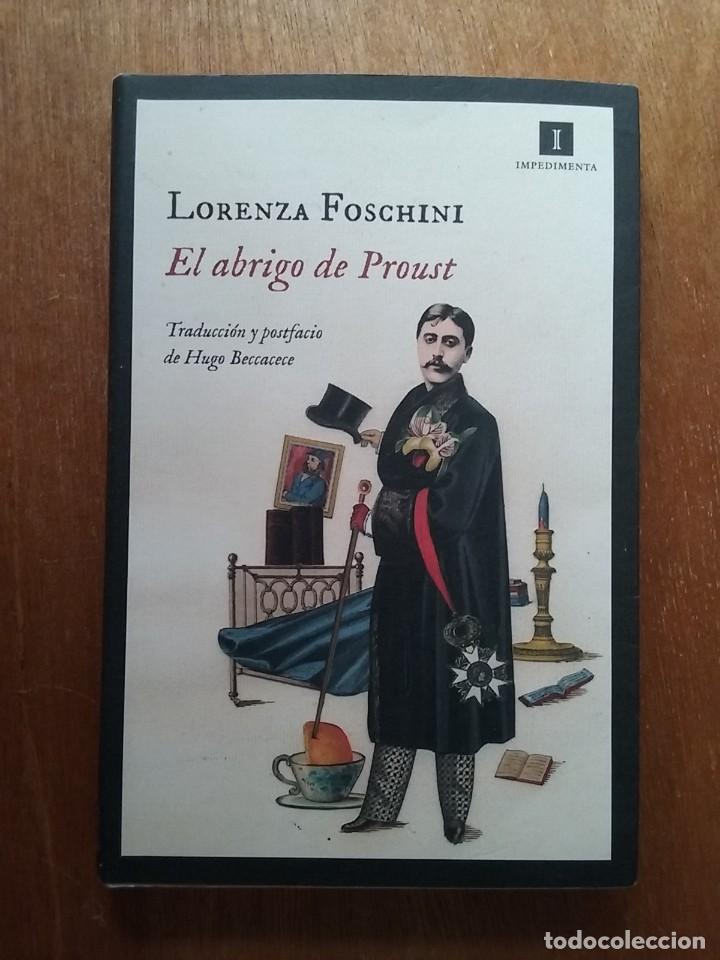 Gebrauchte B&uuml;cher: EL ABRIGO DE PROUST, LORENZA FOSCHINI, IMPEDIMENTA, 2013