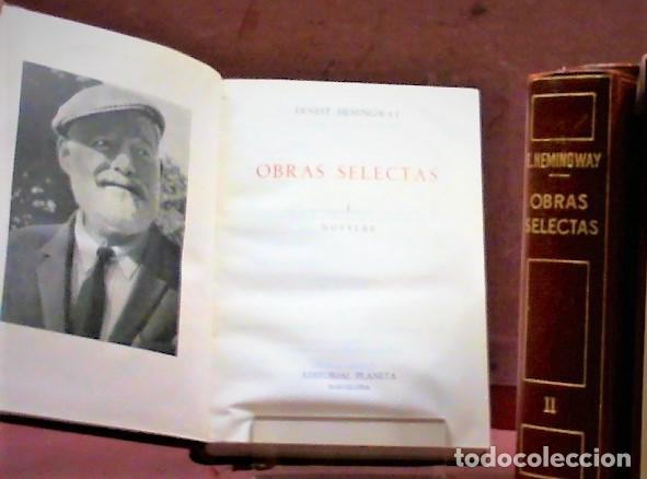 Libros de segunda mano: ERNEST HEMINGWAY ... OBRAS SELECTAS ... 1969 2 tomos - Foto 3