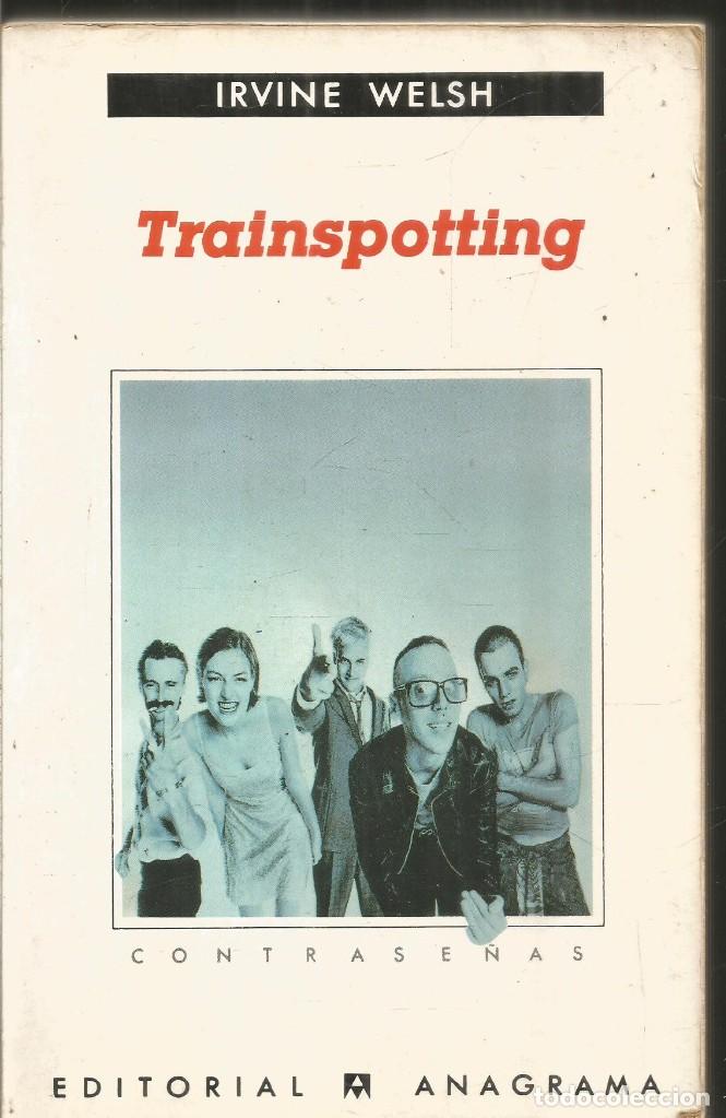 Libros de segunda mano: IRVINE WELSH. TRAINSPOTTING. ANAGRAMA - Foto 1