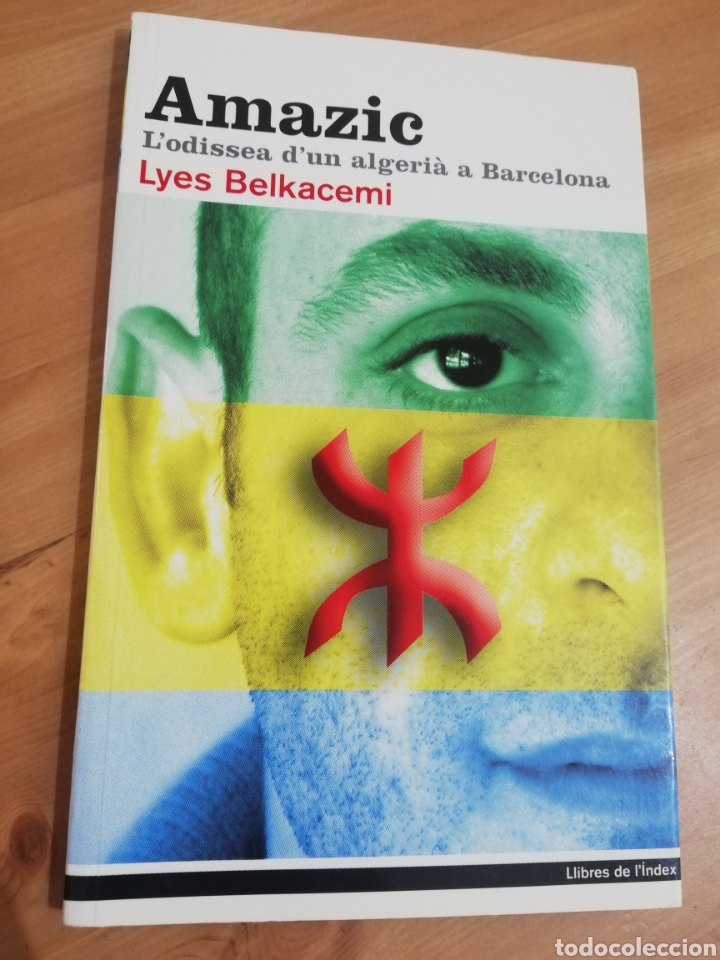 Libros de segunda mano: AMAZIC. L'ODISSEA D'UN ALGERI&Agrave; A BARCELONA (LYES BELKACEMI)