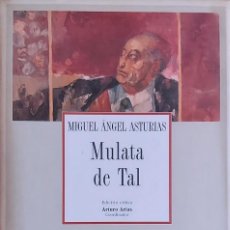 Libros de segunda mano: MULATA DE TAL, POR MIGUEL ÁNGEL ASTURIAS, ALLCA XX, 2000, 1097 PÁGS.. Lote 298496988