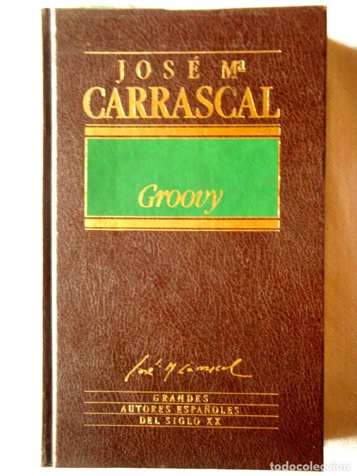 Libros de segunda mano: JOS&Eacute; MAR&Iacute;A CARRASCAL: GROOVY - Foto 1