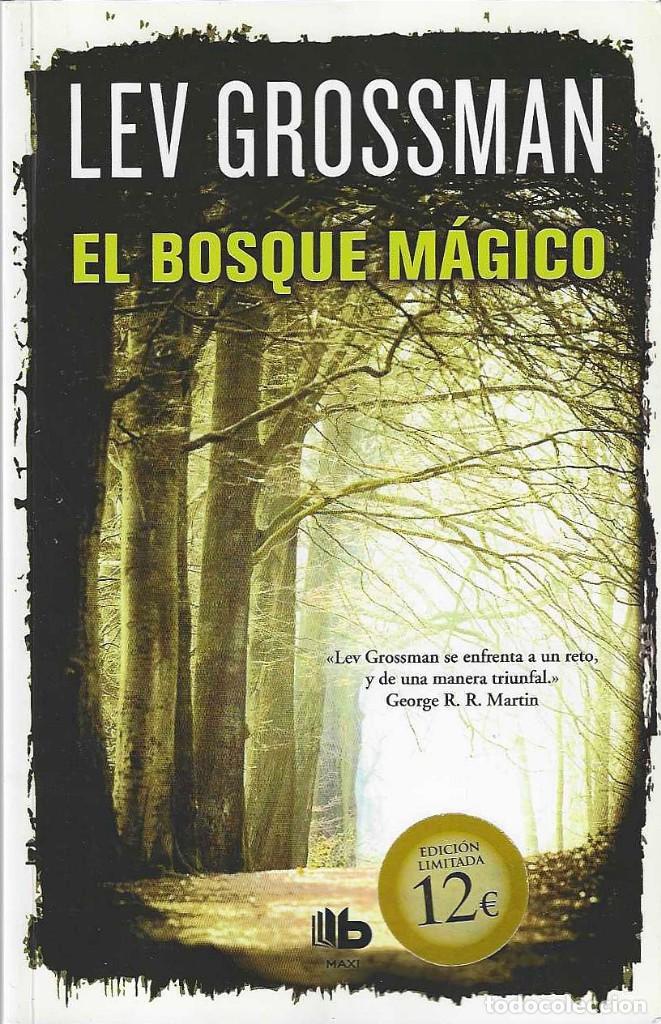 Libros de segunda mano: EL BOSQUE M&Aacute;GICO - Lev Grossman. - Foto 1