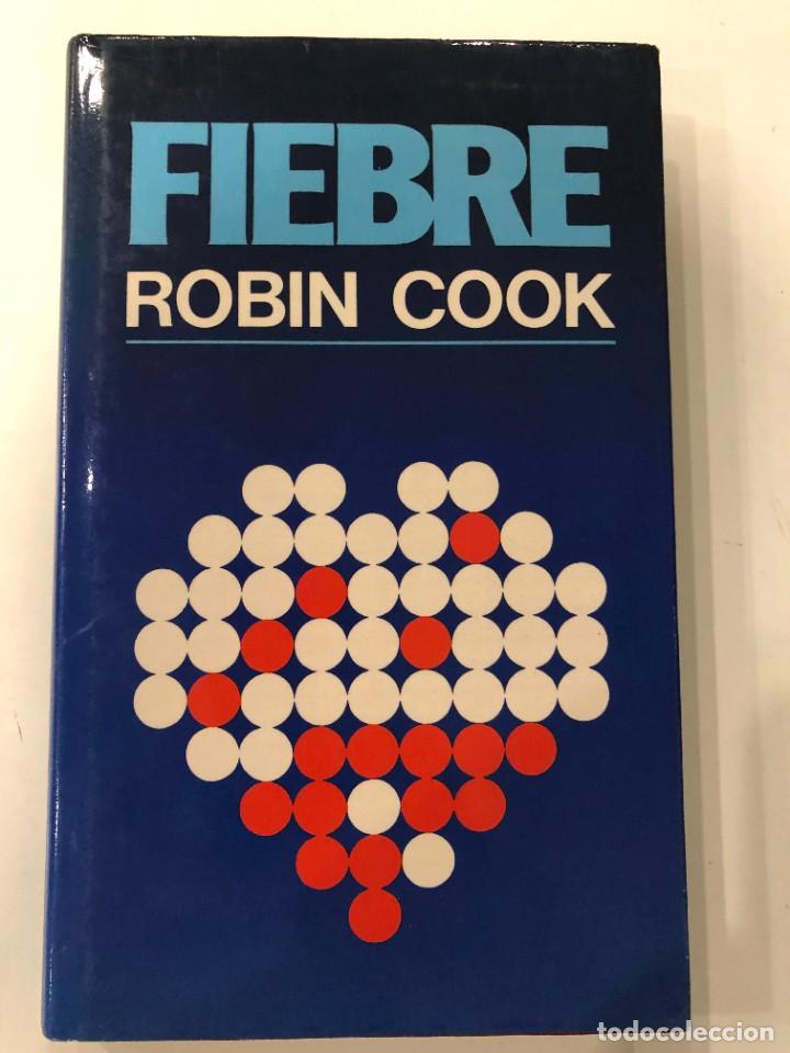 Libros de segunda mano: FIEBRE. ROBIN COOK. CIRCULO DE LECTORES. 1983 - Foto 1