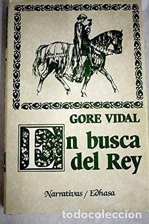 Libros de segunda mano: En busca del Rey. Gore Vidal - Foto 1