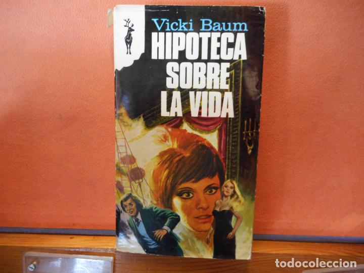 Libros de segunda mano: HIPOTECA SOBRE LA VIDA. VICKI BAUM. EDICIONES G.P. - Foto 1