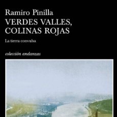 Libros de segunda mano: VERDES VALLES, COLINAS ROJAS 1. LA TIERRA CONVULSA. RAMIRO PINILLA