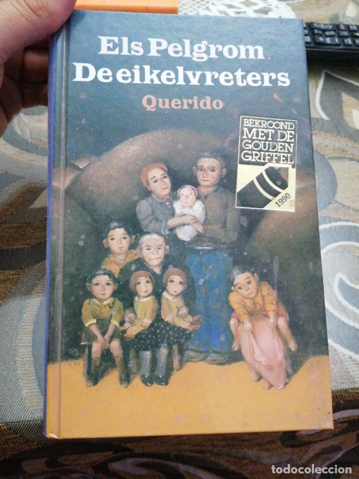 Libros de segunda mano: Libro Alem&aacute;n Germany Els Pelgrom De eikelvreters Querido - Foto 1