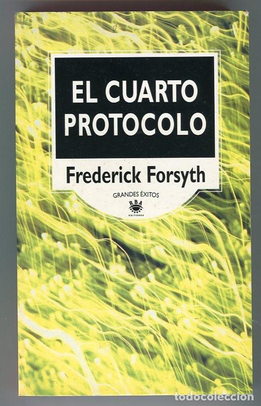 Libros de segunda mano: EL CUARTO PROTOCOLO - FREDERICK FORSYTH - RBA EDITORES - 1995 - Foto 1