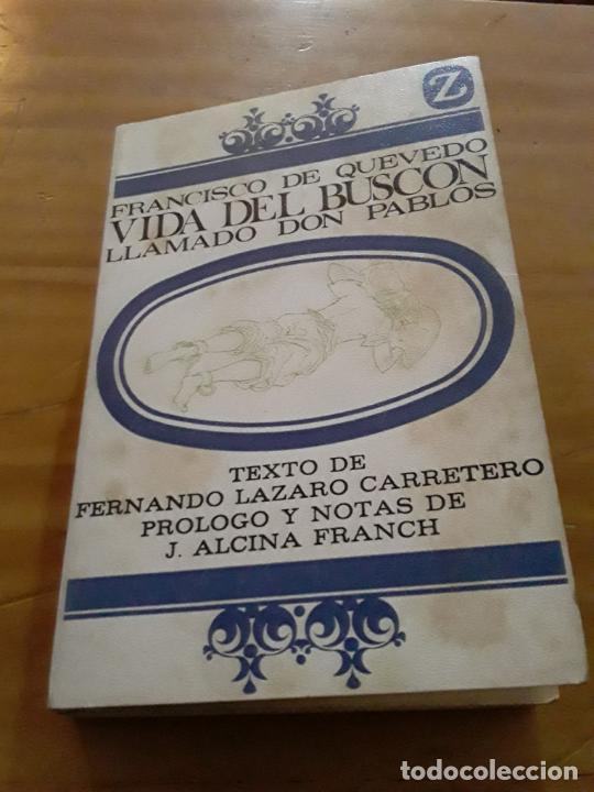 Libros de segunda mano: VIDA DEL BUSCON LLAMADO DON PABLOS.FRANCISCO DE QUEVEDO.EDIT.JUVENTUD.1968.287 PAGINAS..