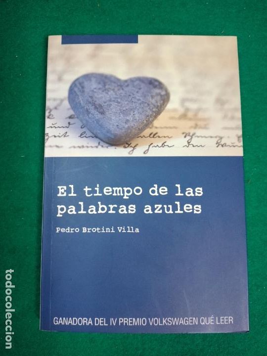 Libri di seconda mano: EL TIEMPO DE LAS PALABRAS AZULES. PEDRO BROTINI VILLA. BARCELONA, 2011