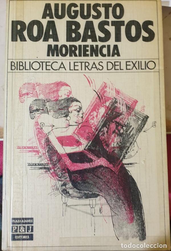 Libros de segunda mano: MORIENCIA. - ROA BASTOS, Augusto. - Foto 1