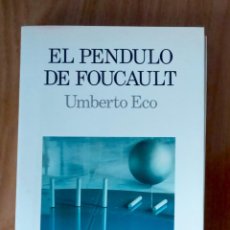 Libros de segunda mano: PÉNDULO DE FOUCAULT, EL (UMBERTO ECO)- ED LUMEN RÚSTICA. Lote 299699893