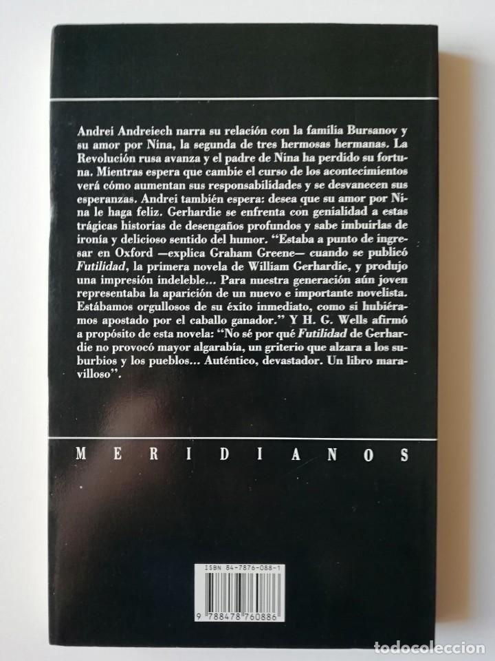 Libros de segunda mano: FUTILIDAD - WILLIAM GERHARDIE - ED. VERSAL 1991 - Foto 2