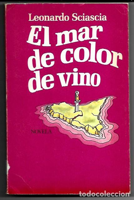 Libros de segunda mano: Leonardo Sciascia . El mar de color de vino - Foto 1