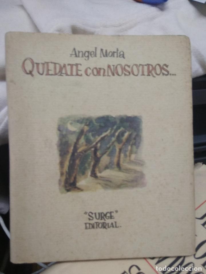 Second hand books: Qu&eacute;date con nosotros..., Angel Morta. REI-432