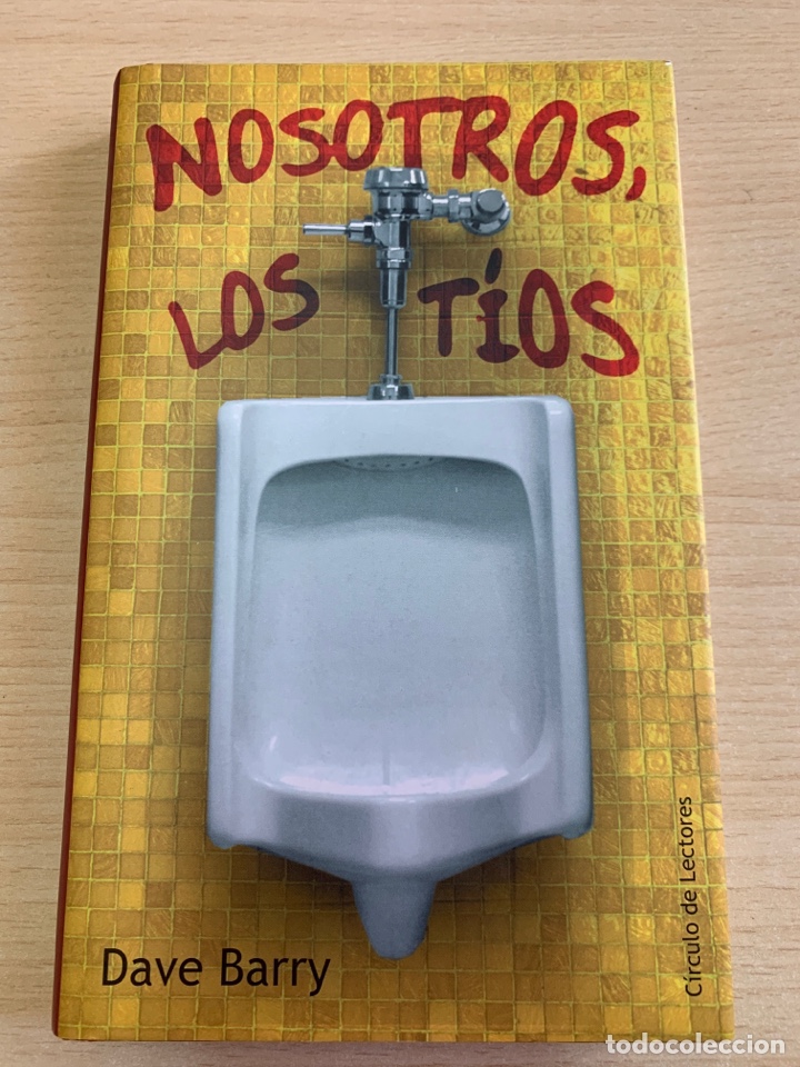 Libros de segunda mano: Nosotros, los t&iacute;os. Dave Barry. - Foto 1