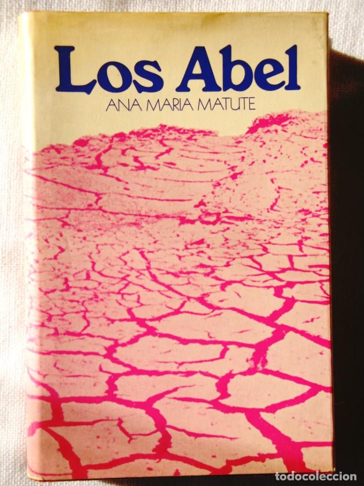 Libros de segunda mano: ANA MAR&Iacute;A MATUTE: LOS ABEL - Foto 1