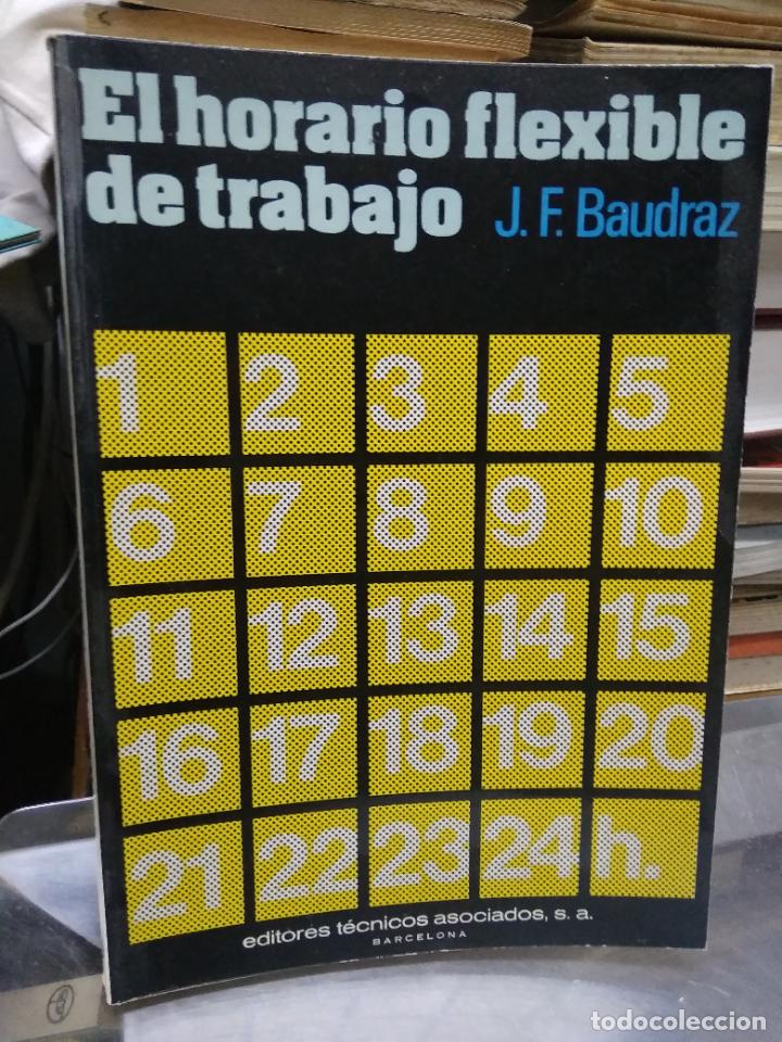 Second hand books: El horario flexible del trabajo, J.F. Baudraz. L.28092