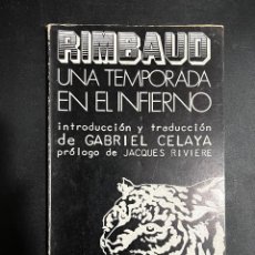 Libros de segunda mano: RIMBAUD. UNA TEMPORADA EN EL INFIERNO. ALBERTO CORAZON EDITOR. MADRID, 1969. Lote 300306678