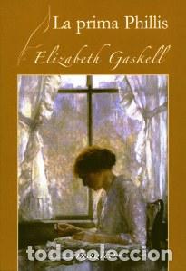Libros de segunda mano: La prima Phillis, Elizabeth Gaskell - Foto 1