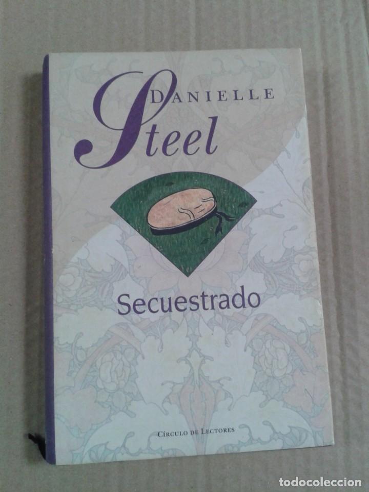 Libros de segunda mano: SECUESTRADO. DANIELLE STEEL - Foto 1
