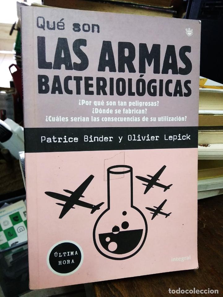 Second hand books: Qu&eacute; son las armas bacteriol&oacute;gicas, Patrice Binder y Olivier Lepick. L.27100-31