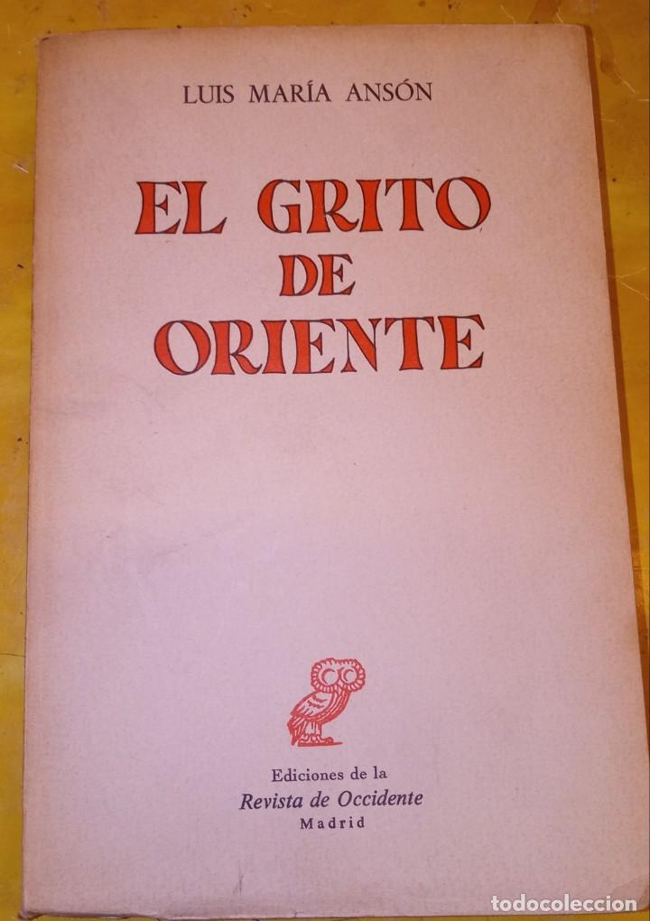 Libros de segunda mano: Luis Ma Anson El grito de Oriente 1965 - Foto 1
