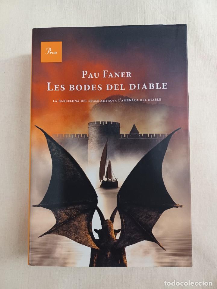 Libros de segunda mano: FANER, PAU. LES BODES DEL DIABLE - Foto 1