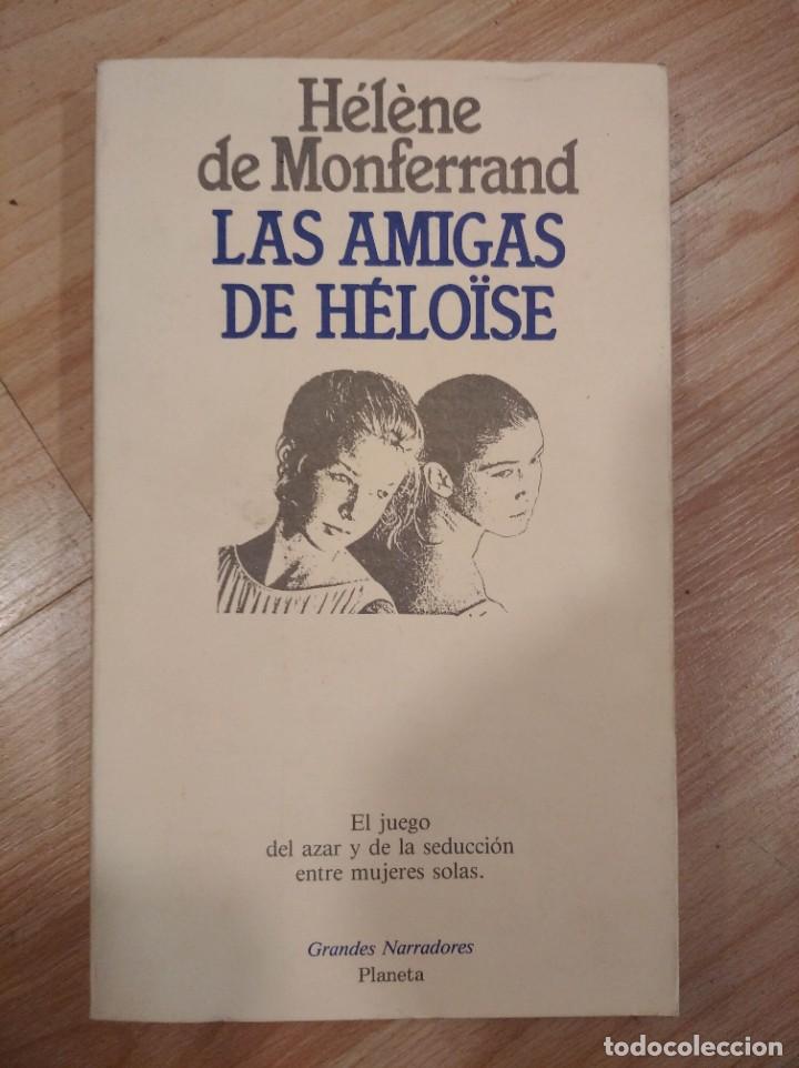 Libros de segunda mano: Las amigas de H&eacute;lo&iuml;se. H&eacute;l&egrave;ne de Monferrand - Foto 1
