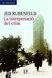 Libros de segunda mano: La interpretaci&oacute; del crim (Jed Rubenfeld) - Foto 1