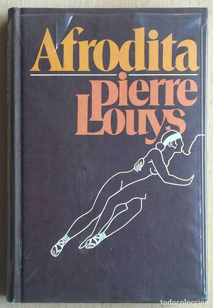 Libros de segunda mano: Afrodita (Pierre Louys) C&iacute;rculo de lectores 1977 - Foto 1