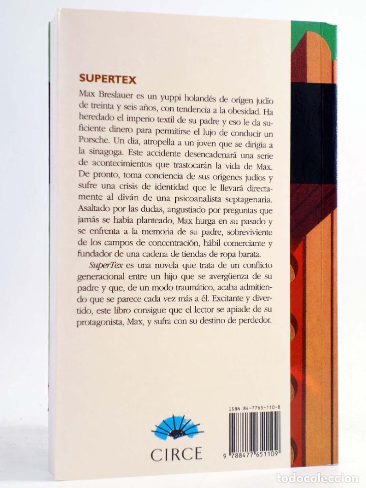 Libros de segunda mano: SUPERTEX (Leon De Winter) Circe, 1995. OFRT - Foto 2