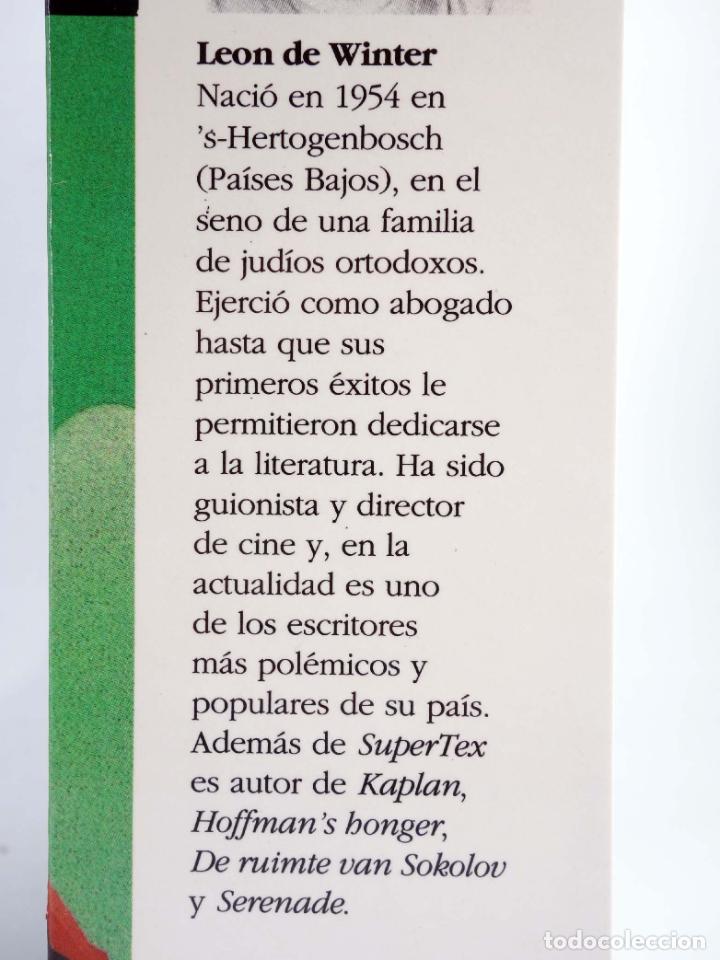 Libros de segunda mano: SUPERTEX (Leon De Winter) Circe, 1995. OFRT - Foto 3